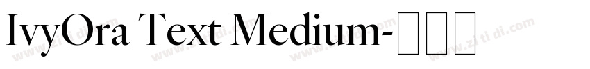 IvyOra Text Medium字体转换
